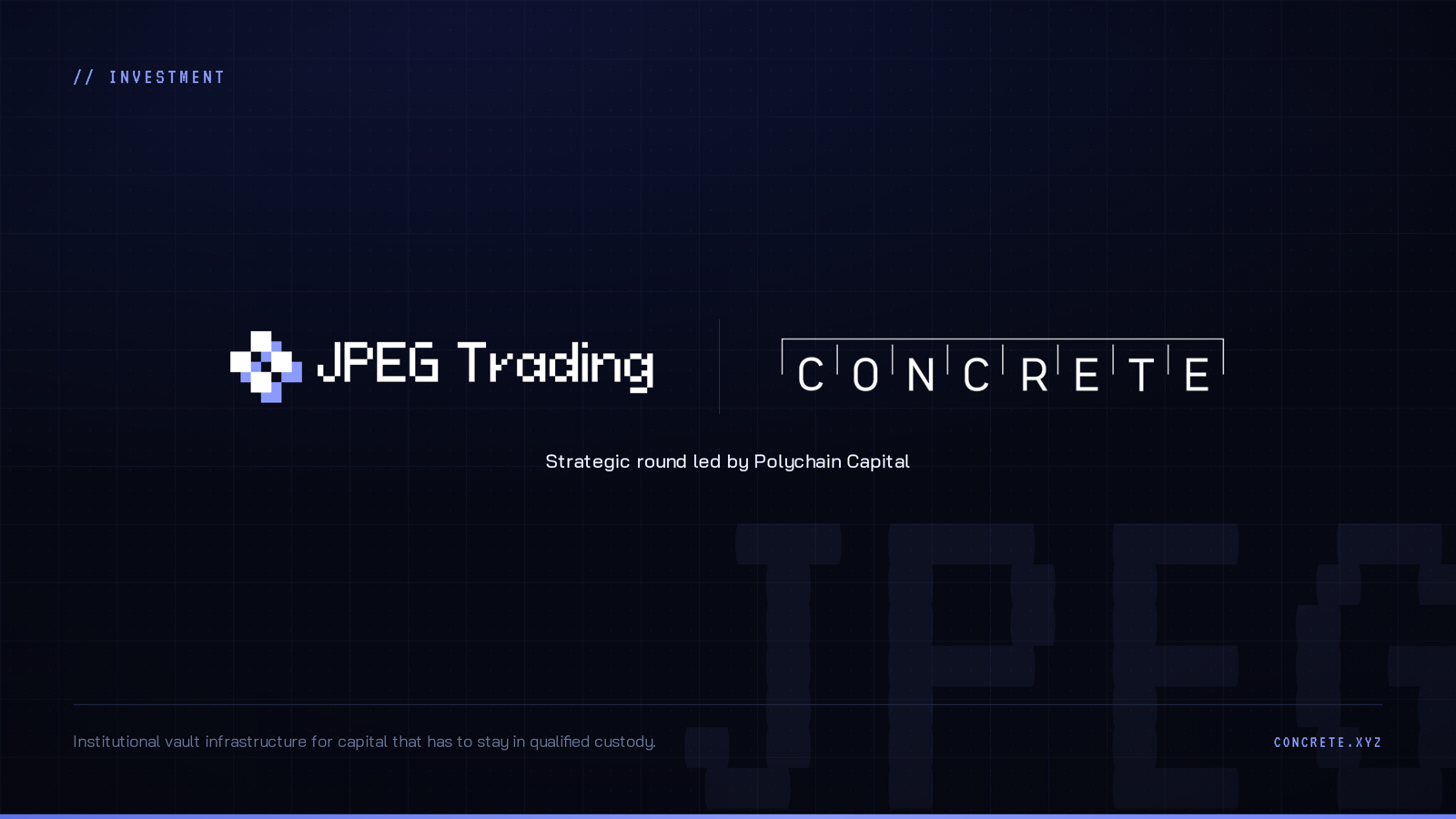 Why We Invested in Concrete